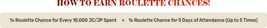 ROULETTE EVENT HOW TO EARN