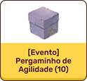 [Evento] Pergaminho de Agilidade (10)
