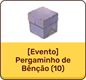 [Evento] Pergaminho de Bênção (10)