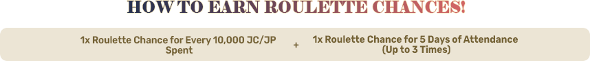 ROULETTE EVENT HOW TO EARN